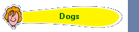 Dogs